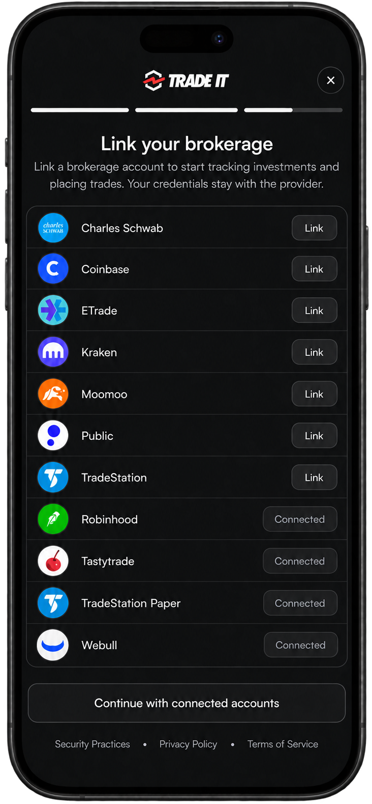 Brokerage selection and the option to use connected accounts.